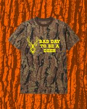 Bad Day To Be A Deer Camo Tee