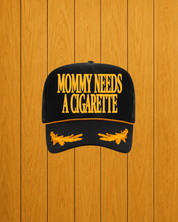 Mommy Needs A Cig Trucker Hat