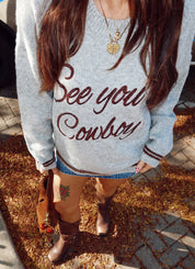See You Cowboy Sweater