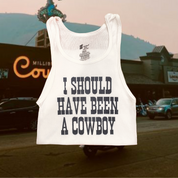 I Should Have Been A Cowboy Tank