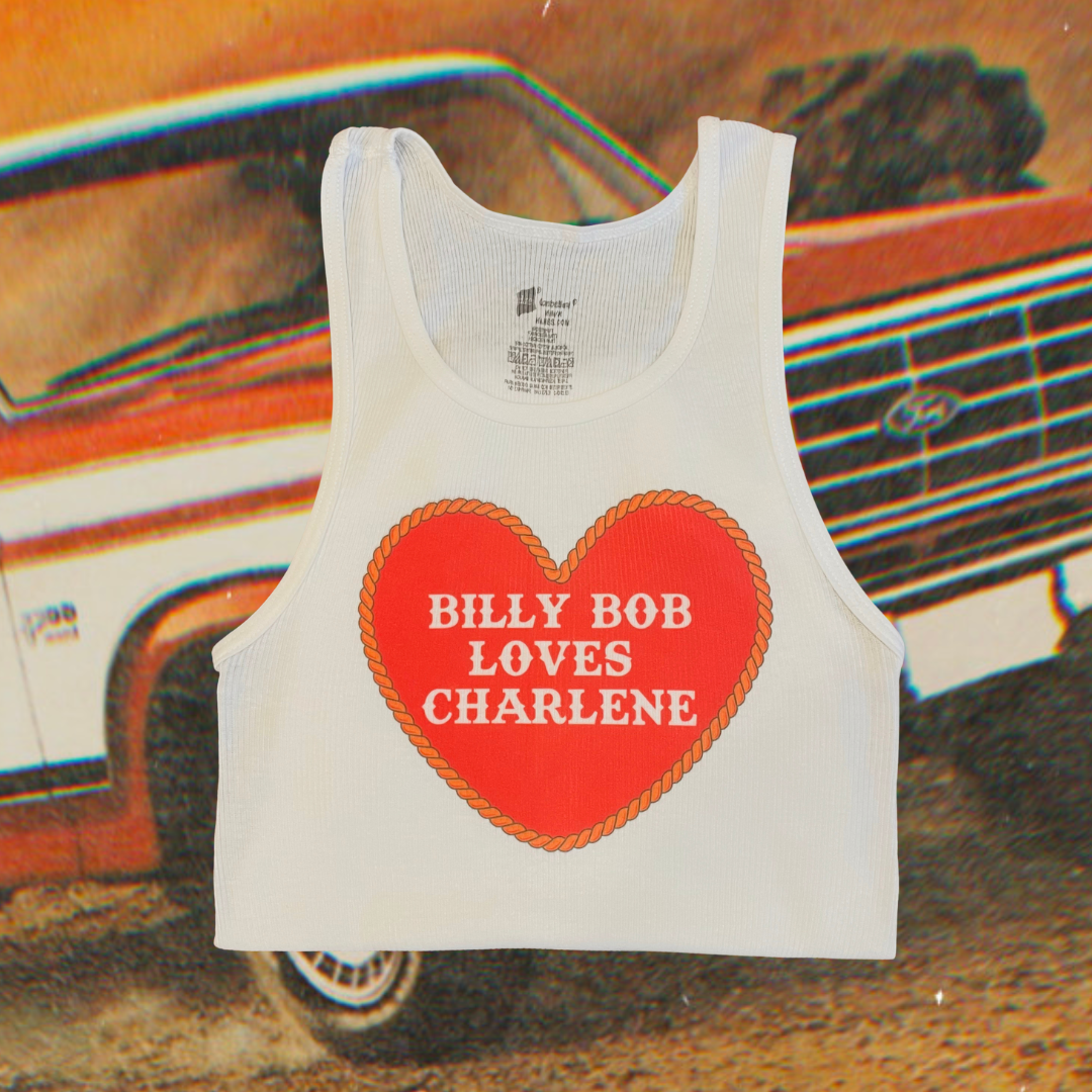Billy Bob Loves Charlene Tank